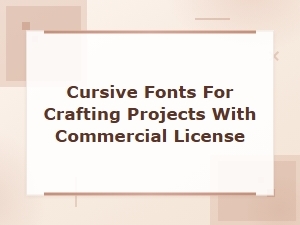 Cursive Fonts for Crafting Projects with Commercial License