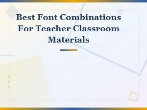 Best Font Combinations for Teacher Classroom Materials