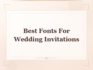 Elegant Fonts Perfect for Wedding Invitations